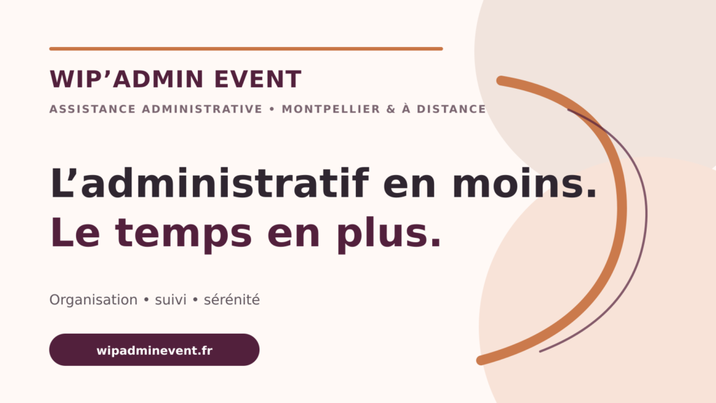 WIP’Admin Event, assistance administrative à Montpellier et à distance